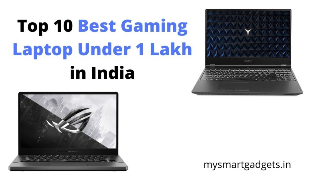 10 Best Gaming Laptop Under 1 Lakh in India 2024 (Updated)