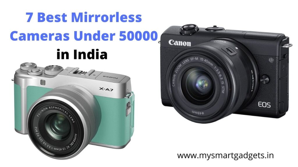 7 Best Mirrorless Cameras Under 50000 in India 2024 (Updated)