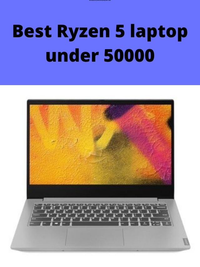 Best Ryzen 5 laptop under 50000