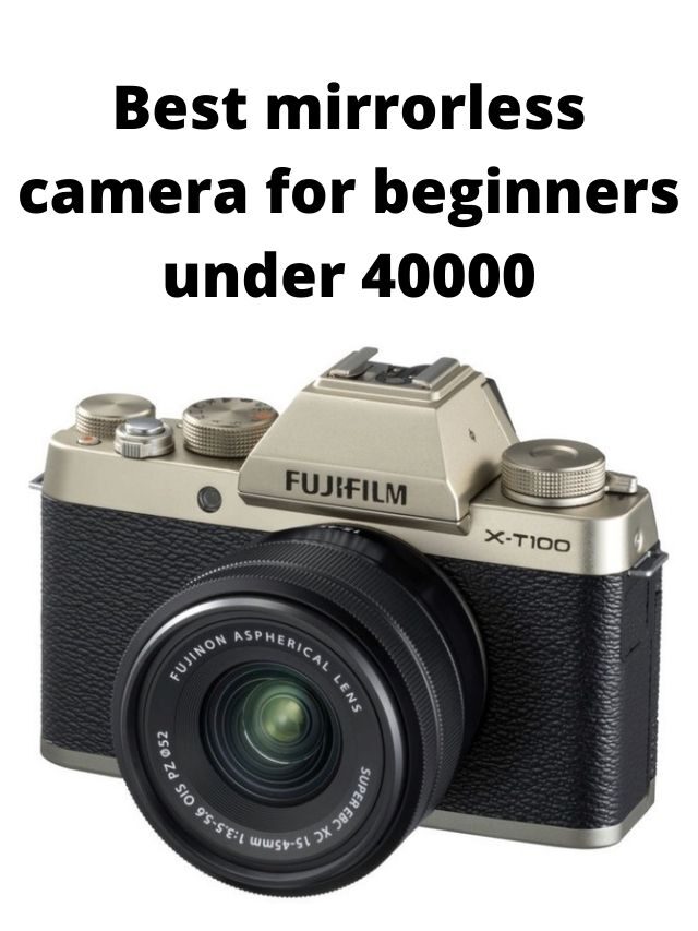 good mirrorless camera for beginners