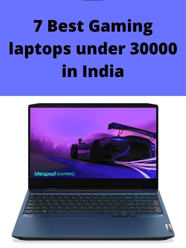 Best Gaming laptops under 30000 in India 2022