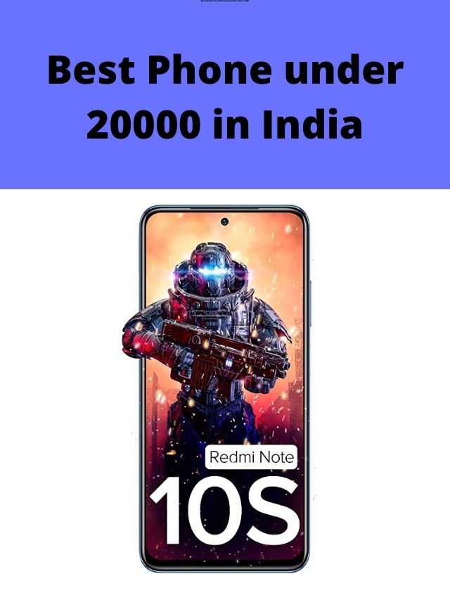 Best Phone under 20000