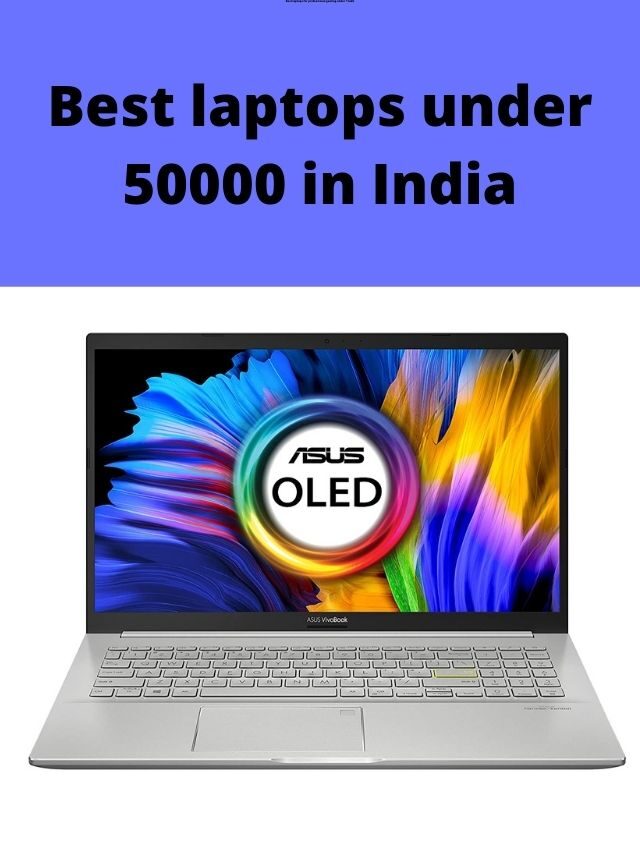 Best laptops under 50000 in India 2022