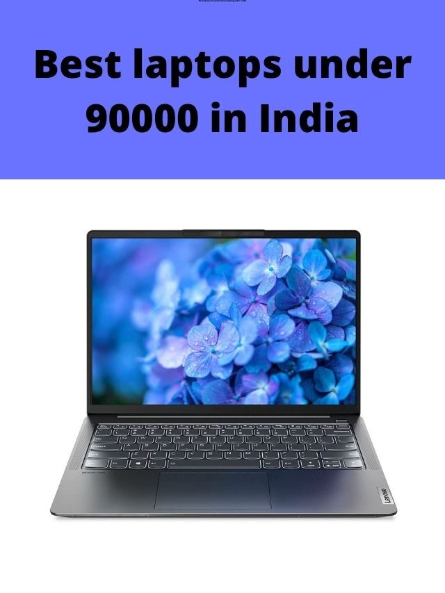 Best laptops under 90000 in India