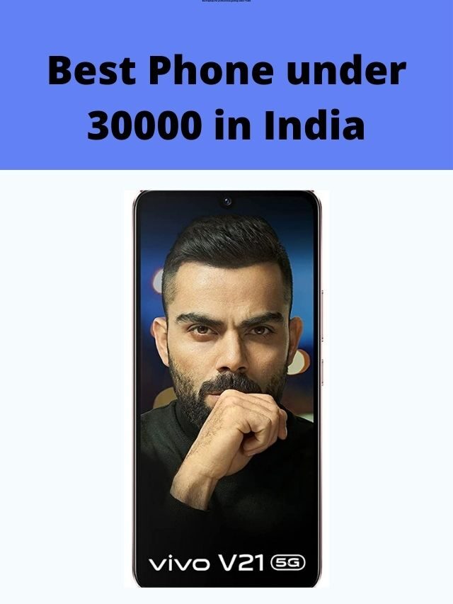 Best Phone under 30000 in India 2022