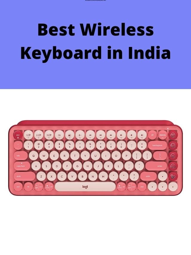 Best Wireless Keyboard in India 2022