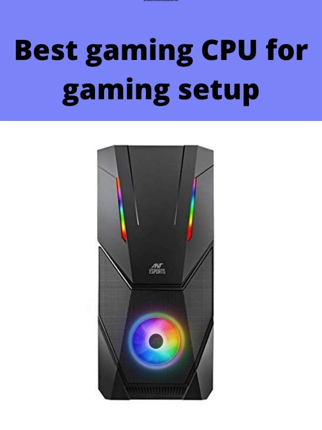 Best gaming CPU for gaming setup