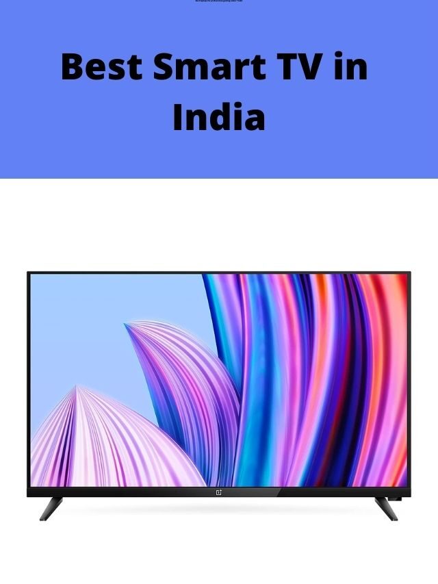 Best Smart TV in India 2022