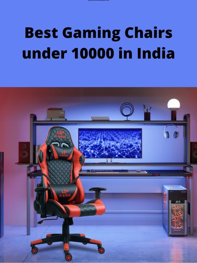 best gaming chair under 10000