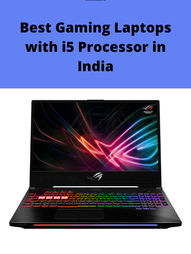 Best Gaming Laptops with i5 Processor