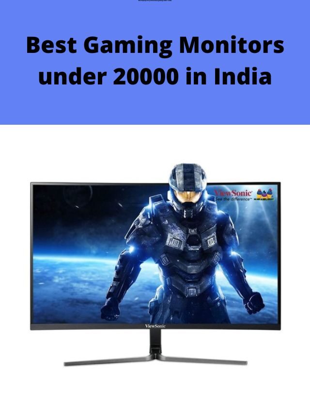 Best Gaming Monitors Under 20000 in India 2022