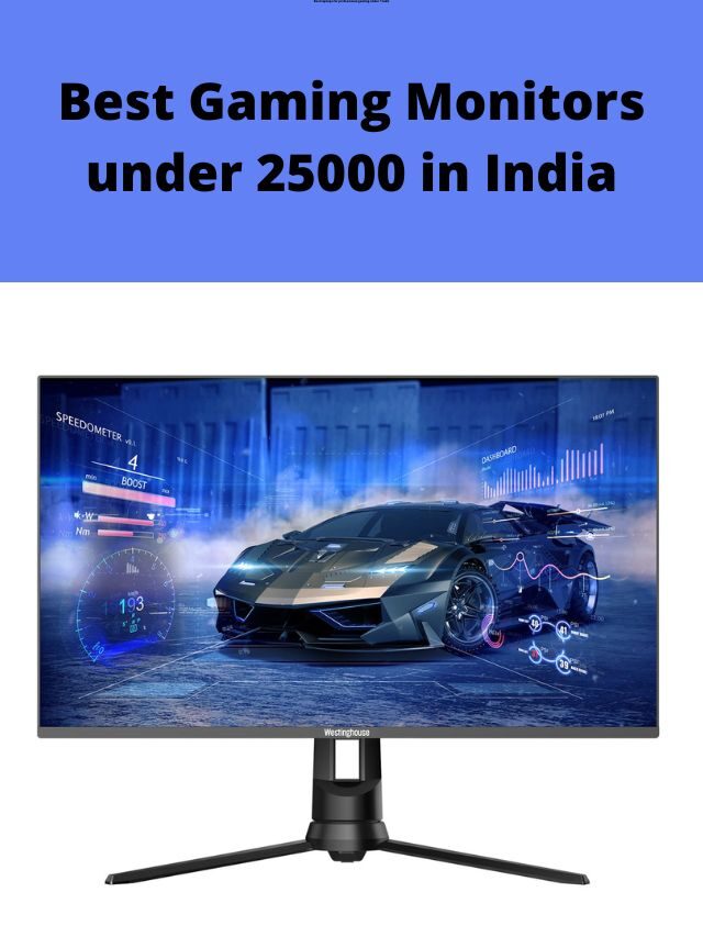 Best Gaming Monitors under 25000 in India 2022