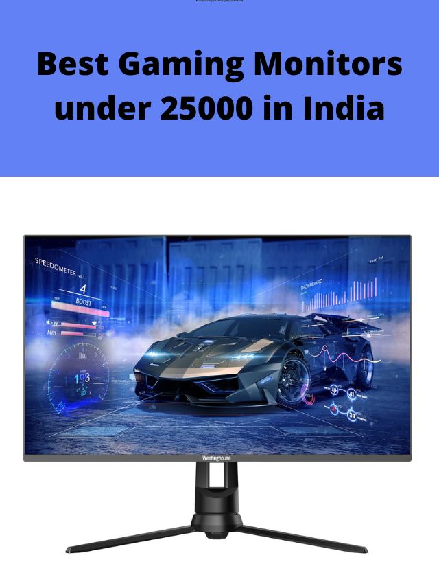 best gaming monitor under 25k