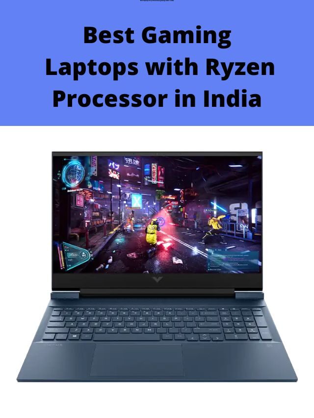 Best Gaming Laptops with Ryzen Processor in India 2022