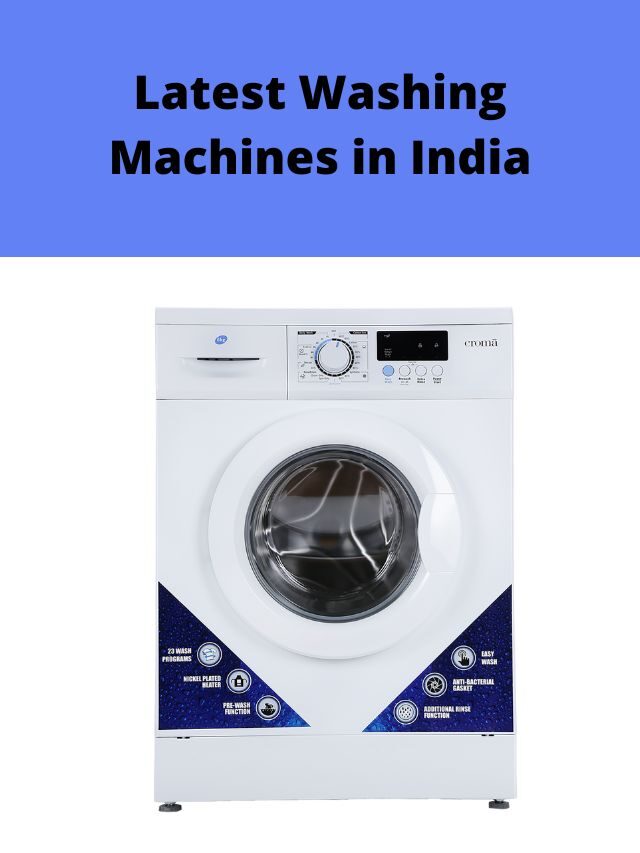 Latest Washing Machines in India 2022