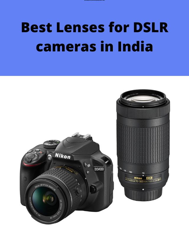 Lenses for DSLR cameras