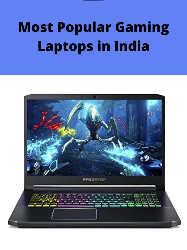 Most Popular Gaming Laptops in India 2022