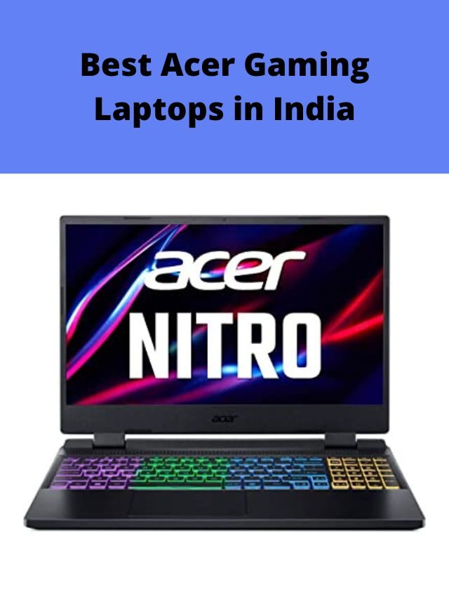 Best Acer Gaming Laptops in India 2022