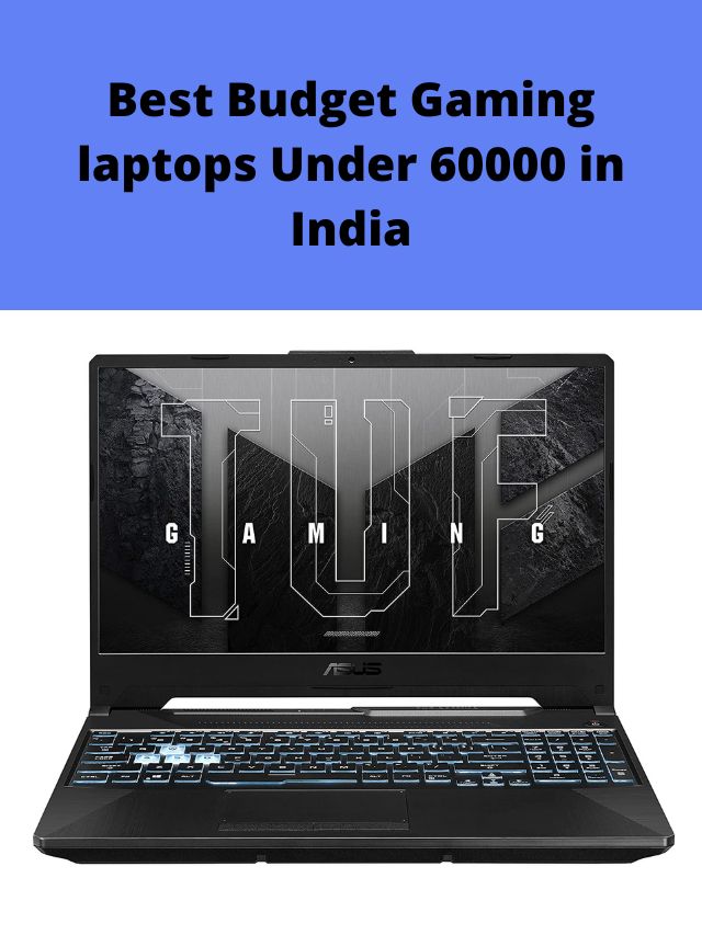 Best Budget Gaming laptops Under 60000 in India 2022