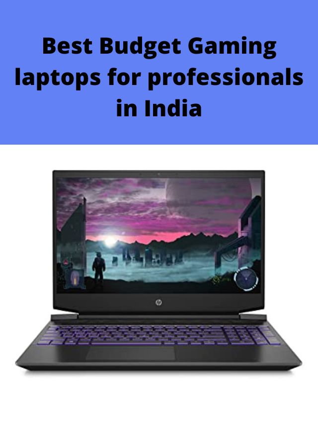 Best Budget Gaming laptops for professionals