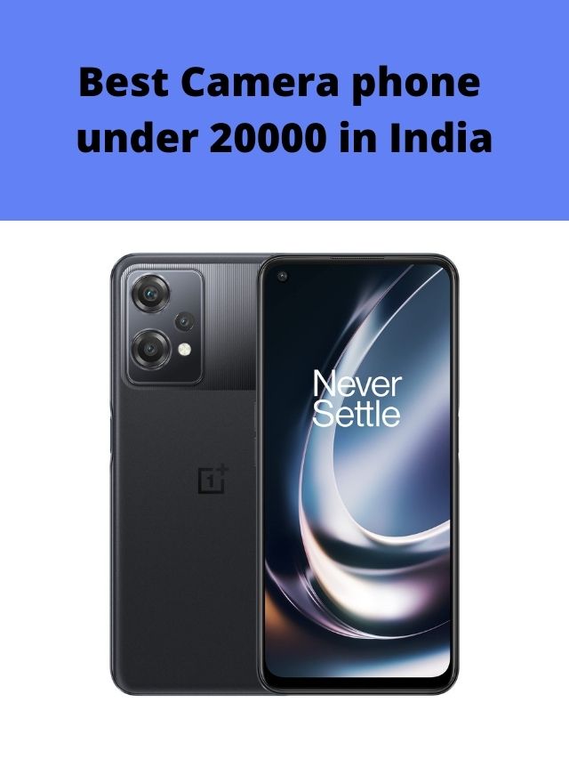 Best Camera phone under 20000