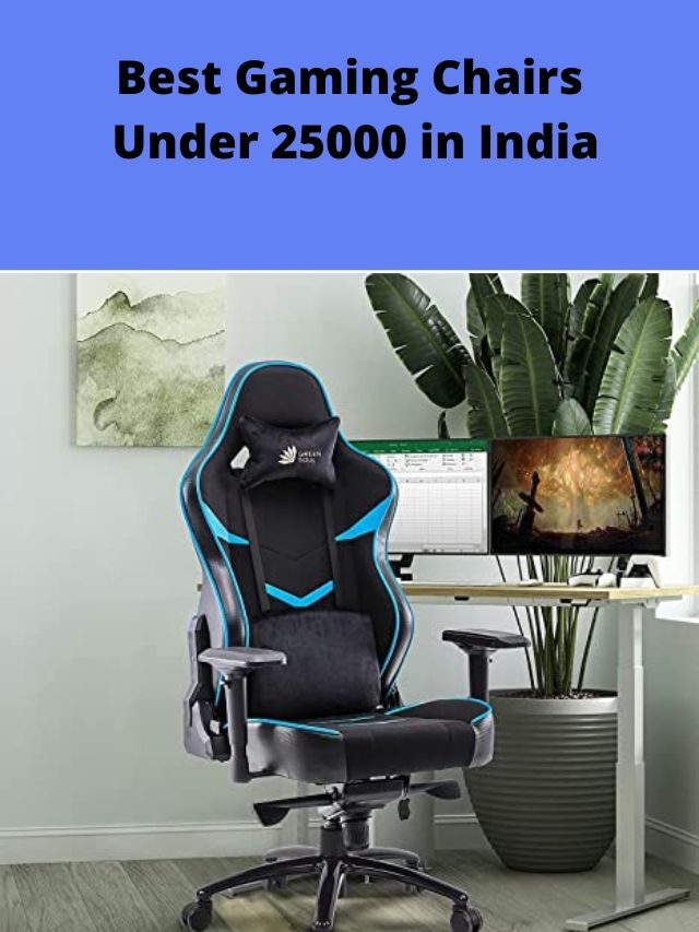 Best Gaming Chairs Under 25000 in India 2022