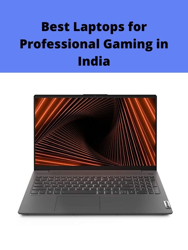 Best Laptops for Professional Gaming in India