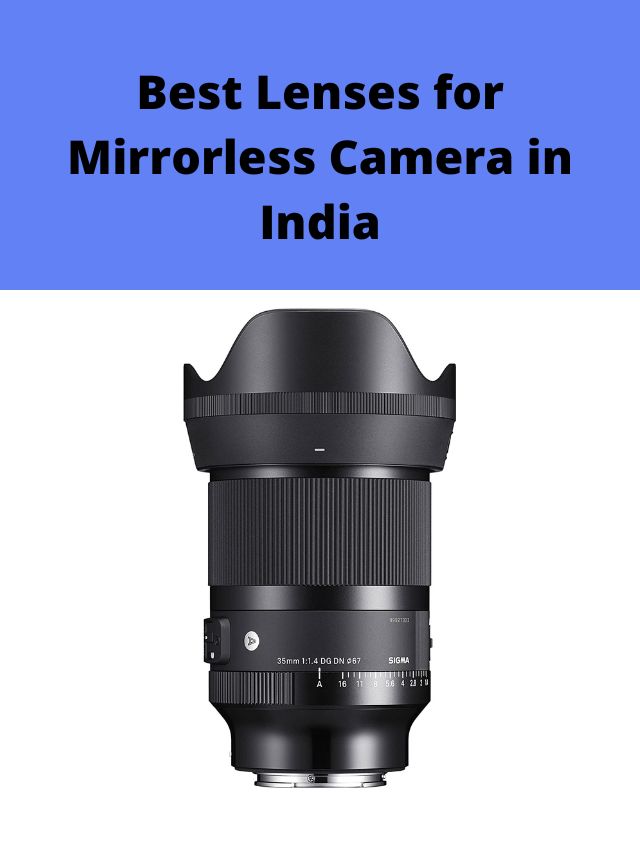 Best Lenses for Mirrorless Camera