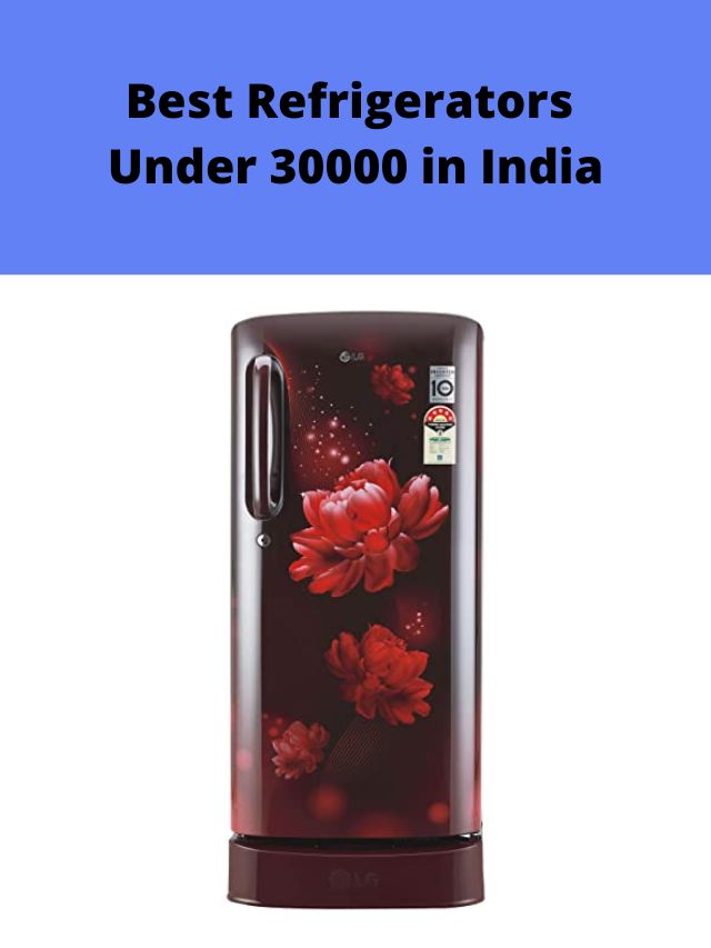 Best Refrigerators Under 30000