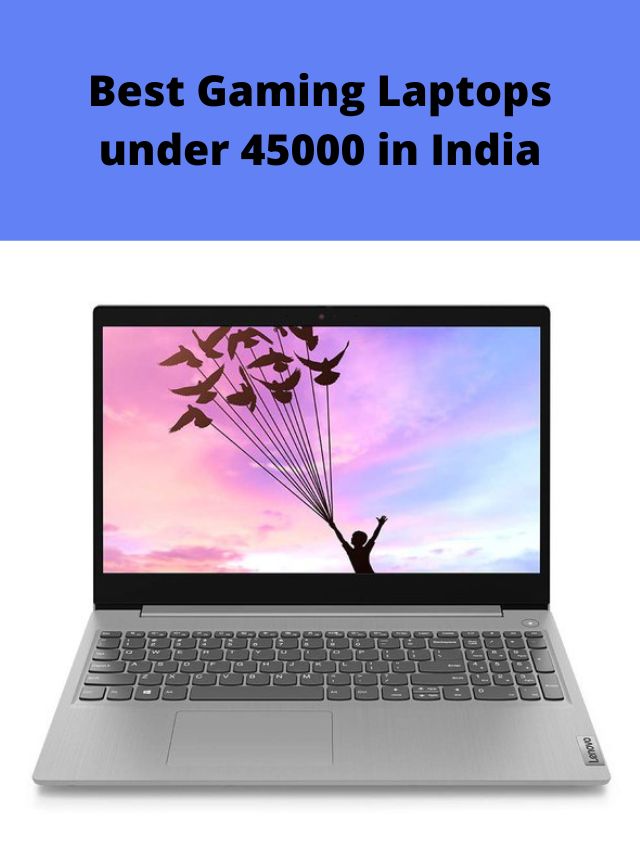 Best Gaming Laptops under 45000 in India 2022