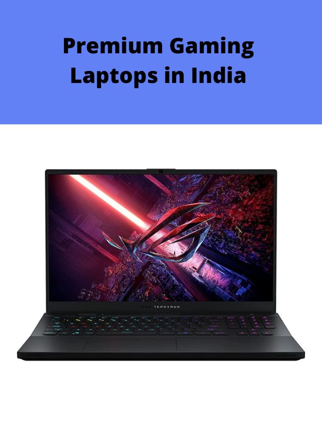 Premium Gaming Laptops in India 2022