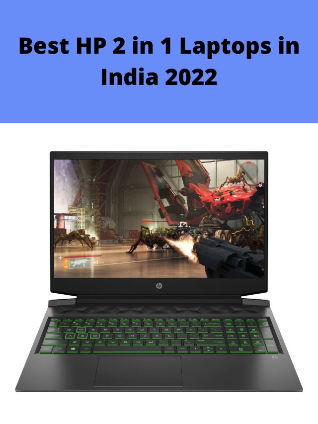 Best HP 2 in 1 Laptops in India 2022