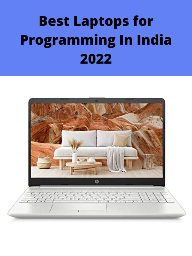 Best Laptops for Programming In India 2022