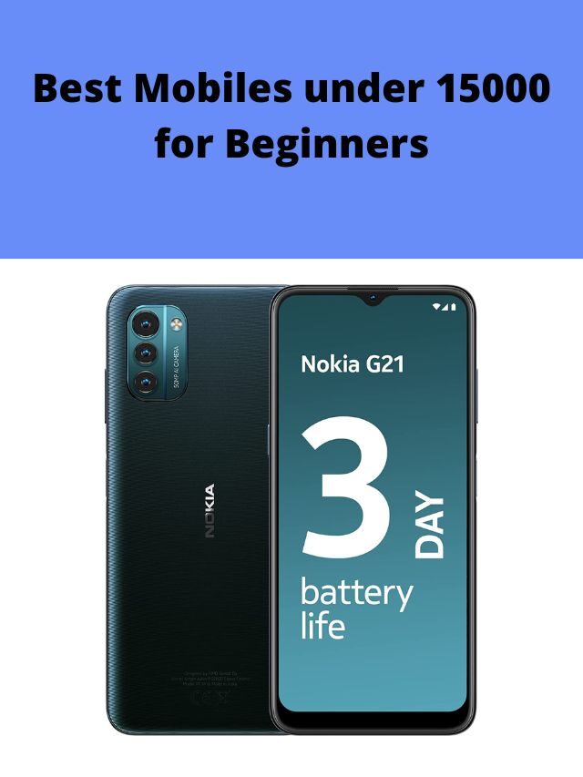 Best Mobiles under 15000 for Beginners 2022