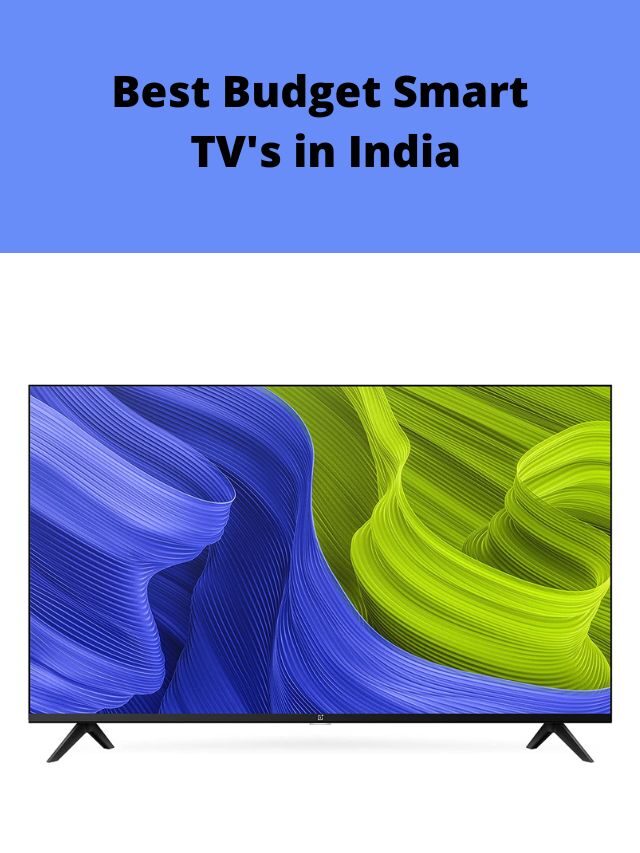 Best Budget Smart TV’s in India 2022