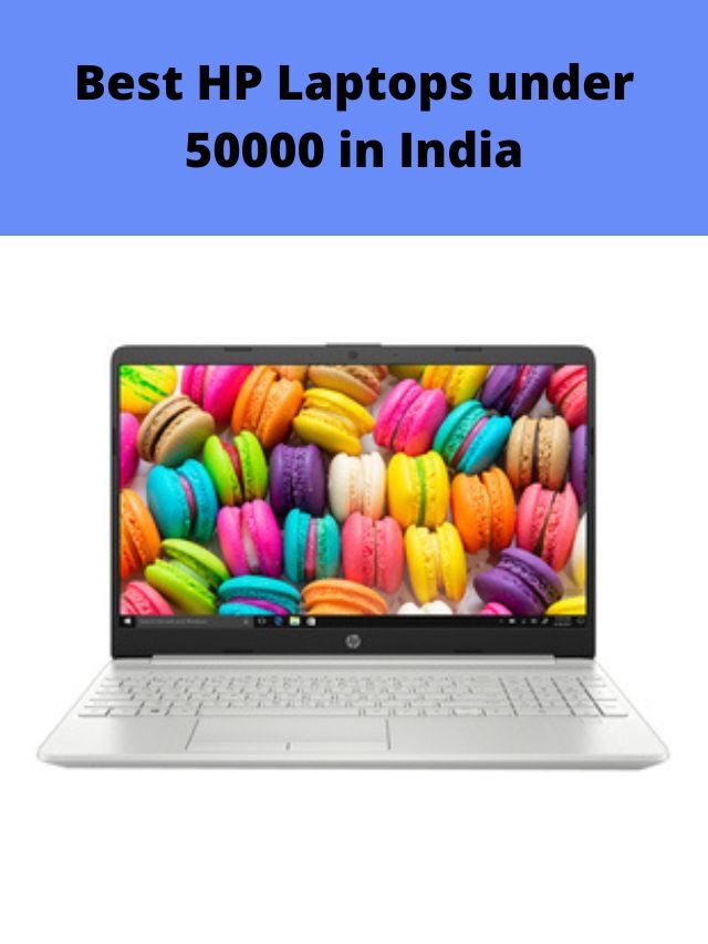 Best HP Laptops under 50000 in India 2022