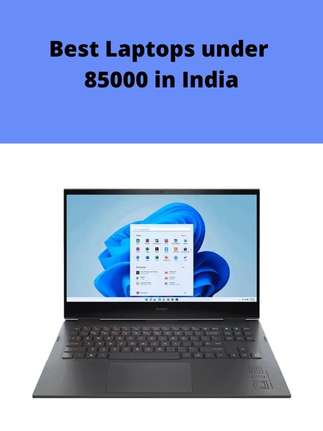 Best Laptops under 85000 in India 2022