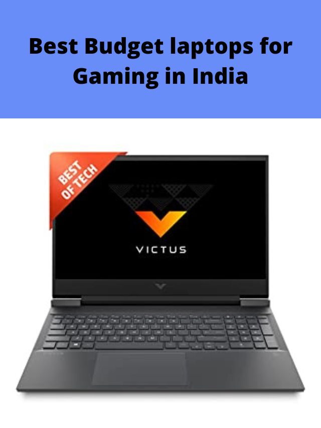 Best Budget laptops for Gaming in India 2022