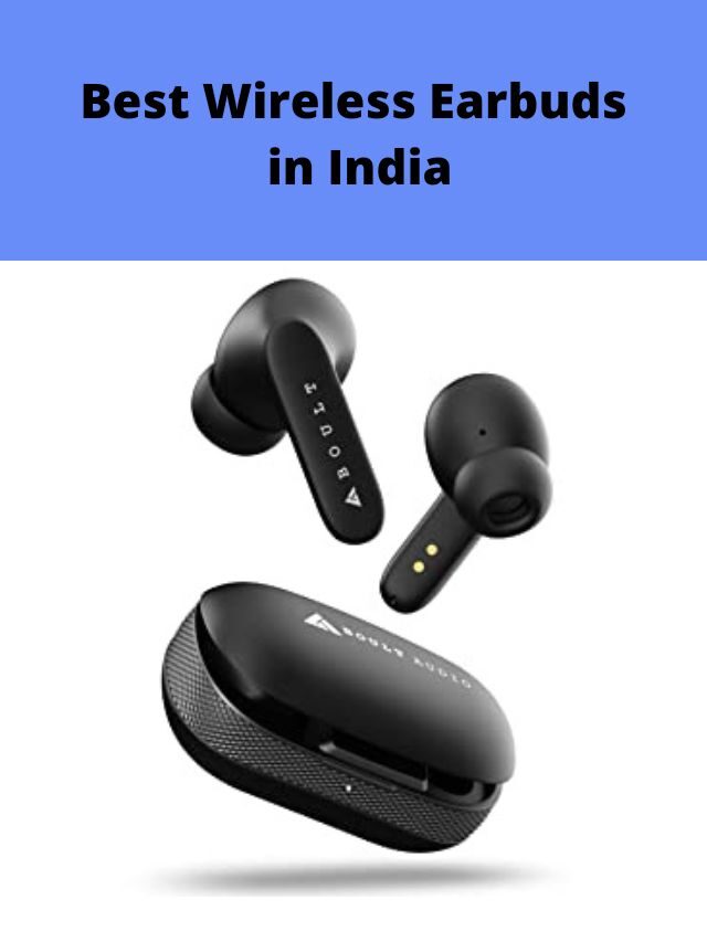 Best Wireless Earbuds in India 2022