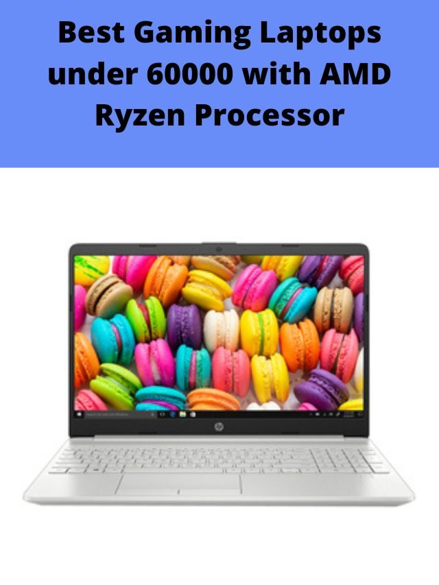 Best Gaming Laptops under 60000 with AMD Ryzen Processor