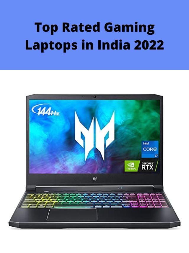 Top Rated Gaming Laptops in India 2022